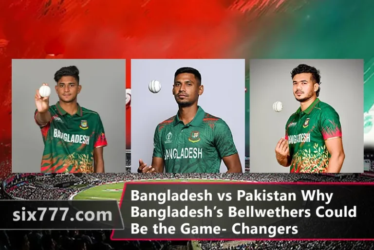 Bangladesh vs Pakistan Why Bangladesh’s Bellwethers Could Be the Game- Changers